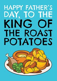 Tap to view King of The Roast Potatoes Father's Day Card