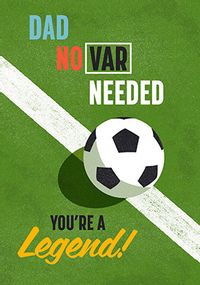 Tap to view No VAR Needed Football Father's Day Card