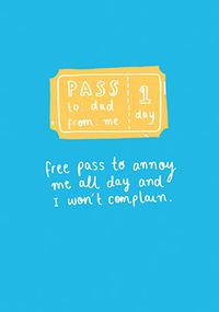 Tap to view Free Pass To Annoy Me Father's Day Card