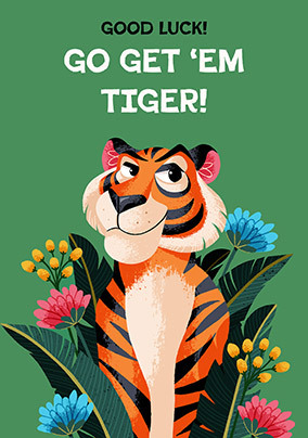 Go Get 'em Tiger Good Luck Card