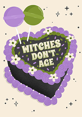 Witches Don't Age Halloween Birthday Card