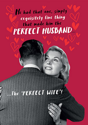 What Made Him The Perfect Husband Valentine's Day Card