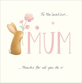 Loveliest Mum Watercolour Bunny Mother's Day Card