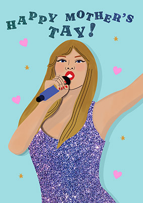 Happy Mother's-Tay Taylor Swift Spoof Card