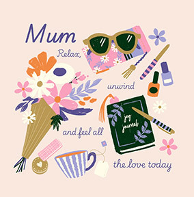 Relax and Unwind Today Mother's Day Card