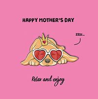 Tap to view Sleepy Dog Relax and Enjoy Mother's Day Card