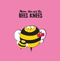 Tap to view Mum You're The Bees Knees Mother's Day Card