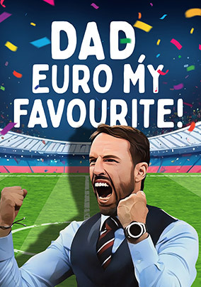 Euro My Favourite Dad Father's Day Card