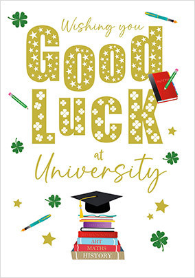 Wishing you Luck at University Card