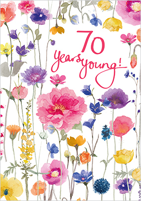 70 Years Young Floral Birthday Card