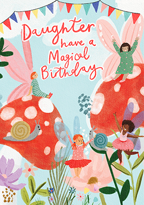 Have a Magical Birthday Daughter Card