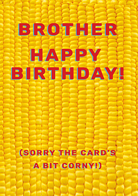 Corny Birthday Card for Brother