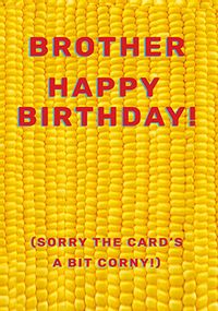 Tap to view Corny Birthday Card for Brother