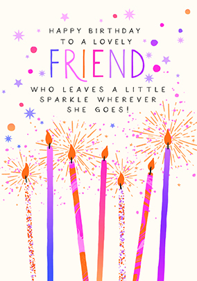 Lovely Friend Sparklers Birthday Card