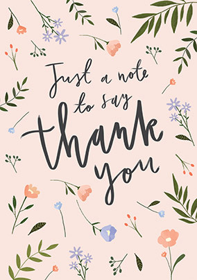 Just to Say Thank You Floral Card