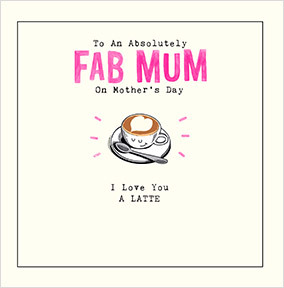 Love You a Latte Square Mother's Day Card