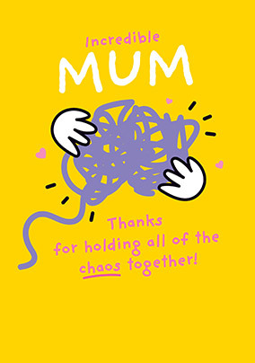 Thanks For Holding All The Chaos Mother's Day Card