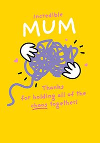 Tap to view Thanks For Holding All The Chaos Mother's Day Card