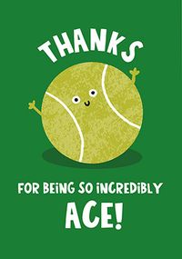 Tap to view Thank You For Being Ace Card