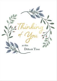 Tap to view Thinking of you at this Difficult Time Floral Card