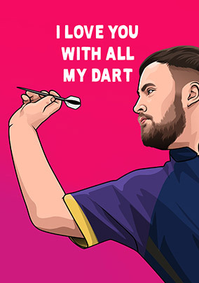 Love You With All My Dart Valentine's Day Card