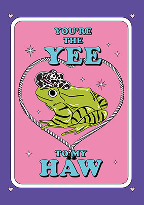 Yee to my Haw Frog Valentine's Day Card