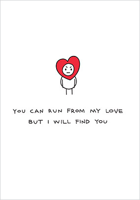 I Will Find You Valentine's Day Card