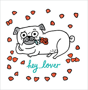 Pug Hey Lover Square Valentine's Day Card