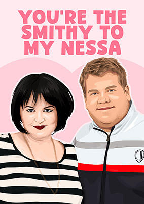 You're the Smithy to my Nessa Valentine's Day Card