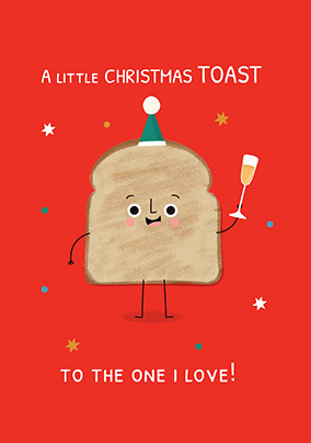 A Little Toast to you One I Love Christmas Card