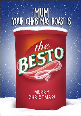 Mum your Christmas Roast is the Besto Card