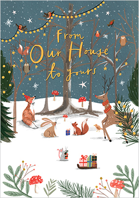 Our House to Yours Woodland Animals Christmas Card