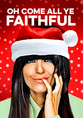 Oh Come All Ye Faithful Claudia Spoof Christmas Card