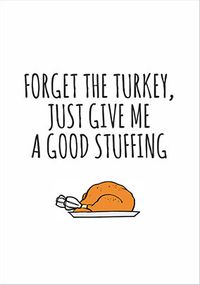 Tap to view Give Me A Good Stuffing Christmas Card