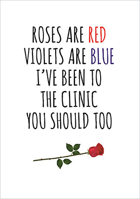 I've Been to the Clinic Valentine's Card