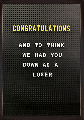 Congratulations Loser Card
