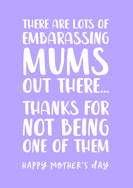 Not Embarrassing Mother's Day Card