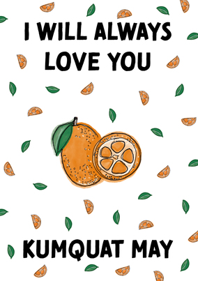 Kumquat May Anniversary Card