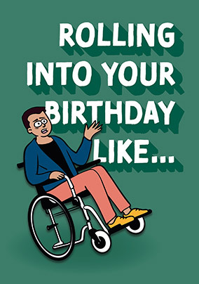 Rolling Into Your Birthday Card