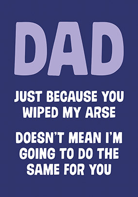 Wipe your own Arse Card
