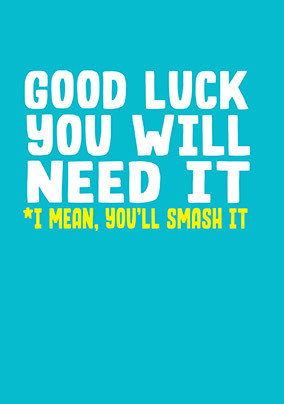 You Will Need It Good Luck Card