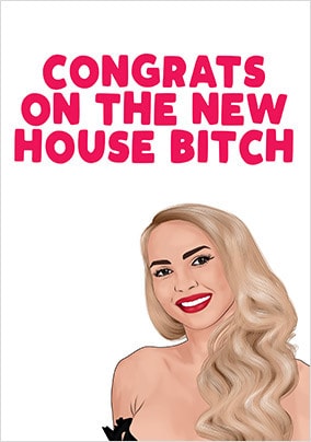 New House B*tch - New Home Card