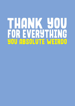 Filthy Weirdo Thank You Card