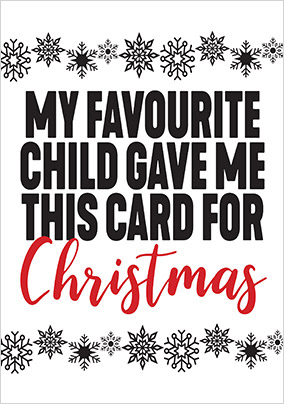 Favourite Child Funny Christmas Card