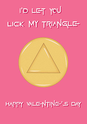 Lick My Triangle Valentine Card