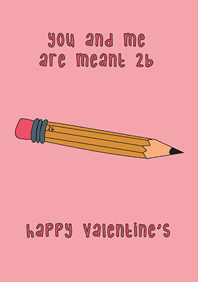 Meant 2B Valentine Card