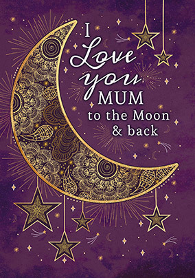 Mum to the Moon and Back Mother's Day Card