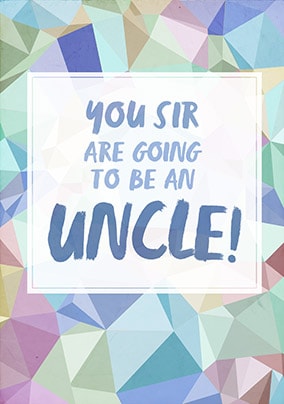 Going To Be An Uncle Card 1