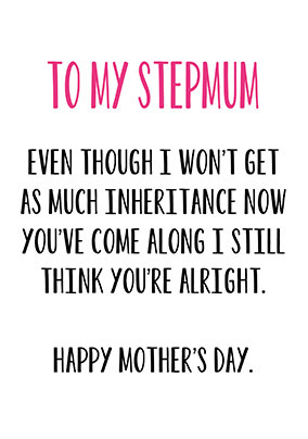 Step mum No Inheritance Mother's Day Card