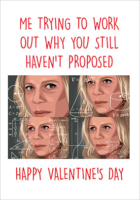 Why You Still Haven't Proposed Valentine's Day Card